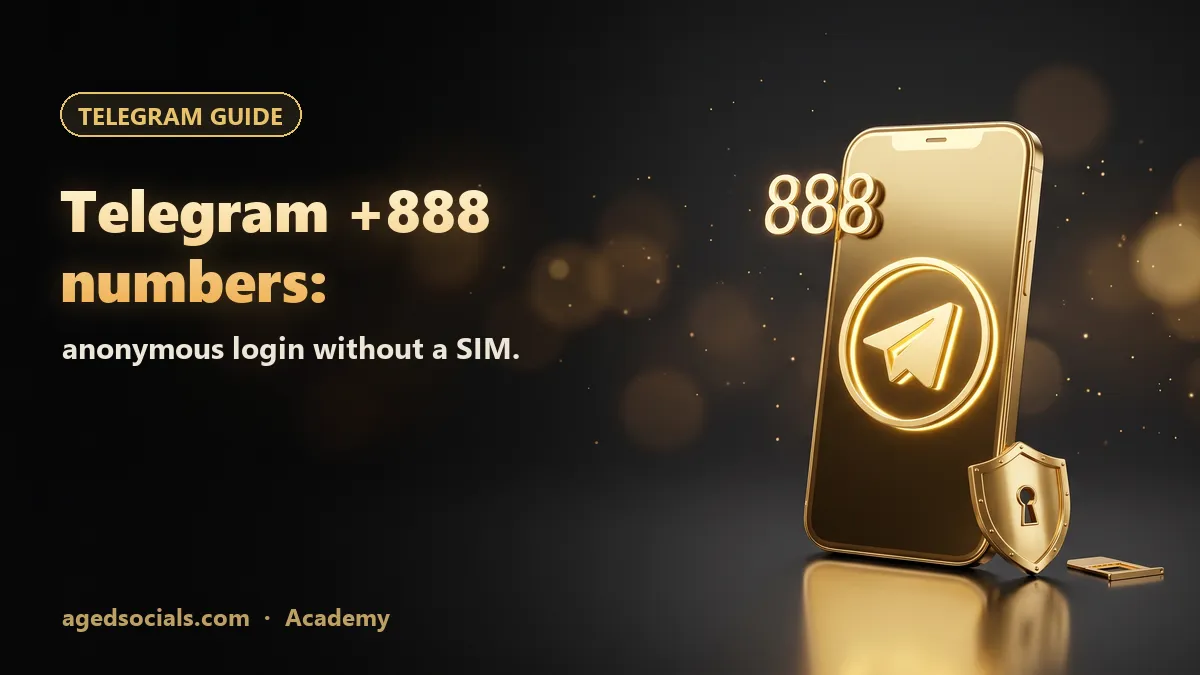 Nomor Telegram +888: login anonim tanpa SIM.: ilustrasi AgedSocials
