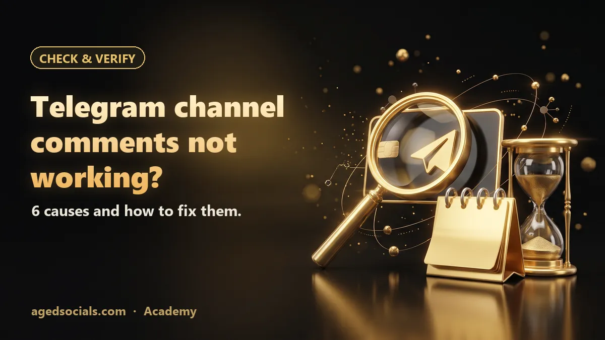 Telegram Channel Comments Not Working? 6 Causes and Fixes (2026): AgedSocials illustration