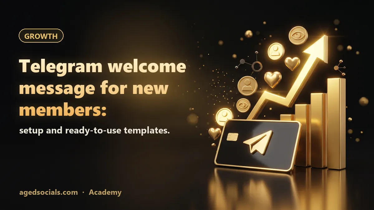Telegram Welcome Message for New Members: How to Set It Up (2026) + Templates: AgedSocials illustration
